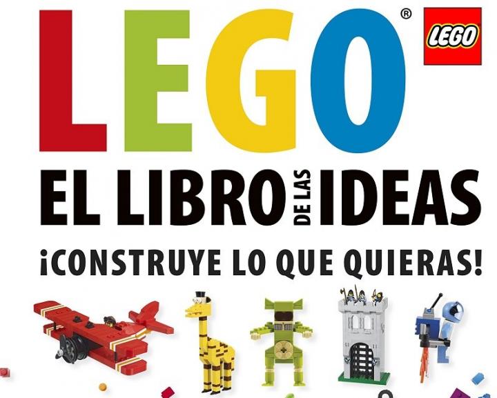 El libro de las ideas LEGO: ¡Construye lo que quieras!